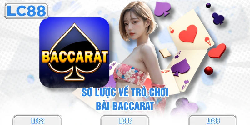 Sơ lược về trò chơi bài baccarat